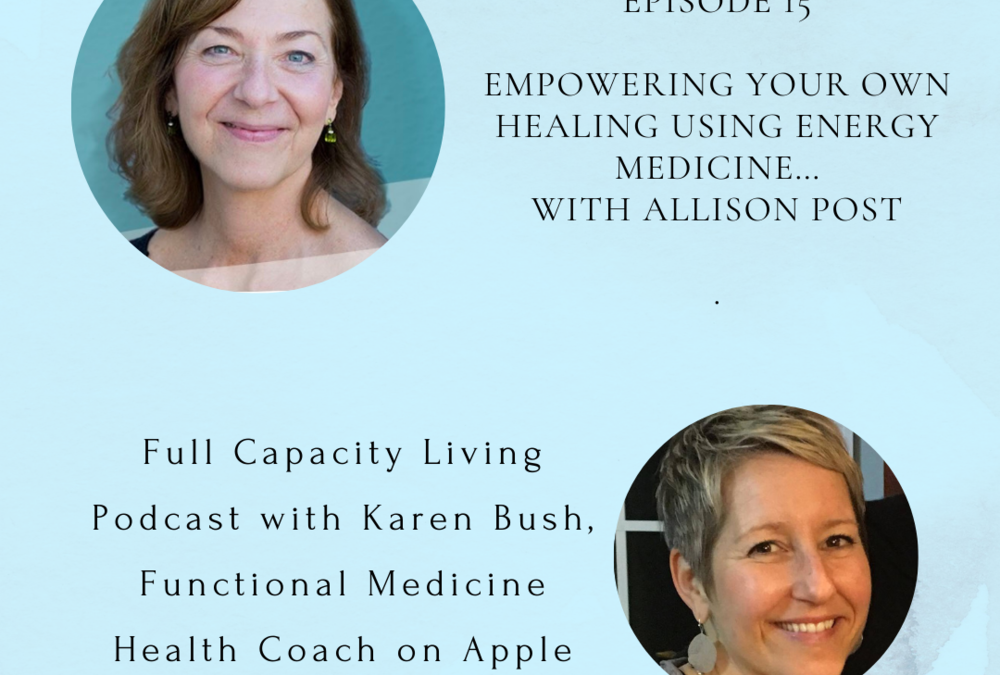 Empowering your own healing using Energy Medicine with Allison Post