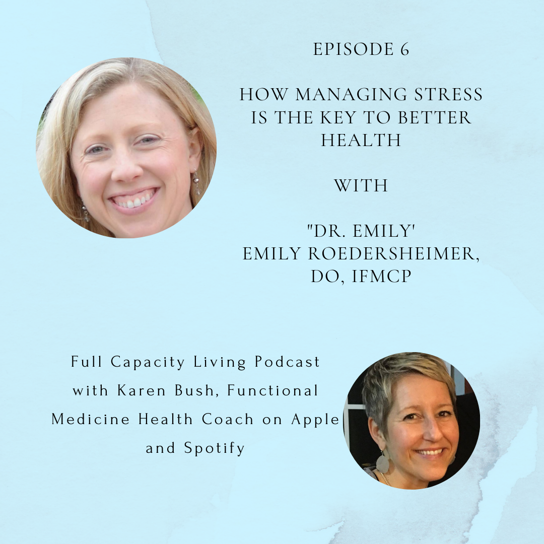 How managing stress is the key to better health with Dr. Emily Roedersheimer