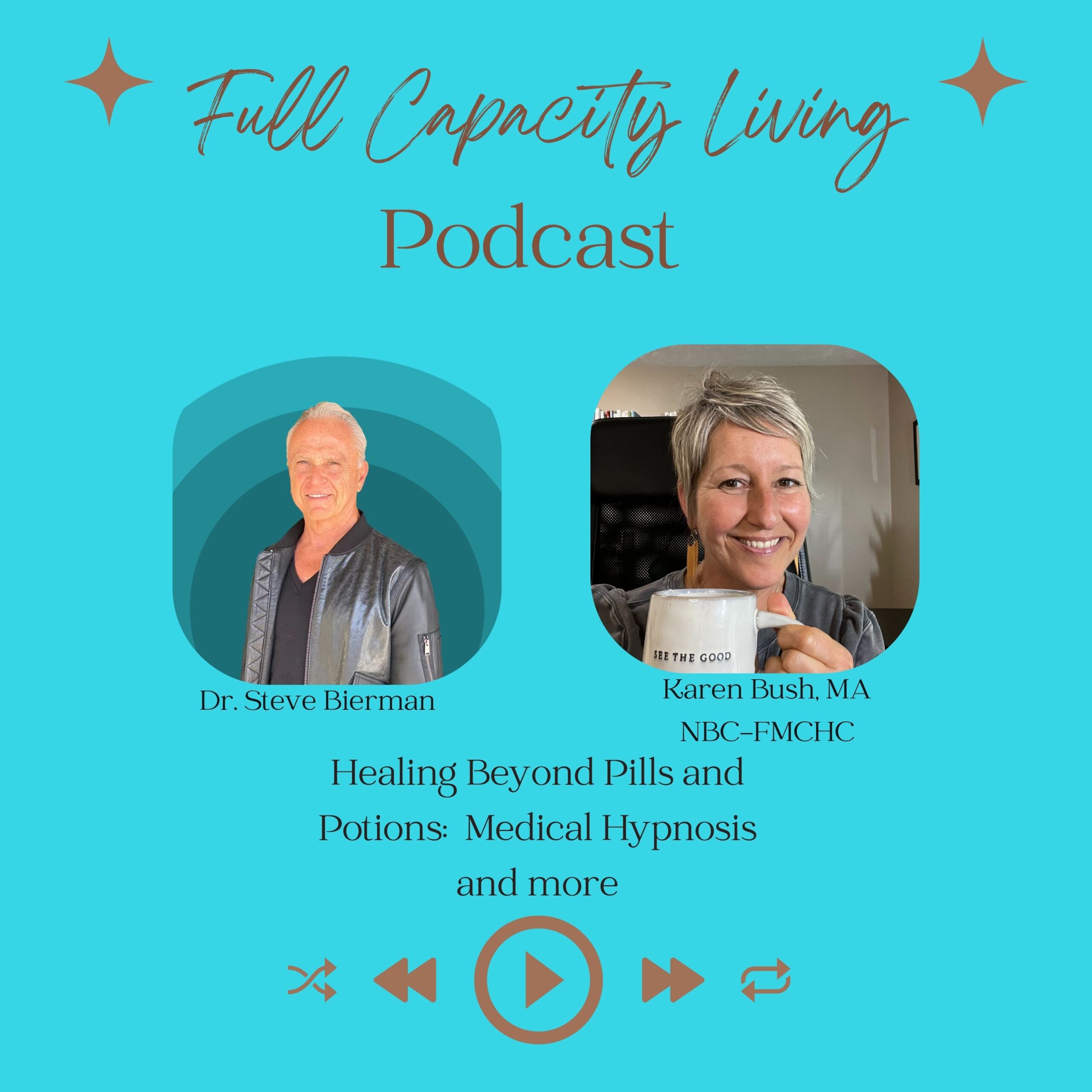 Dr. Steve Bierman: Healing Beyond Pills and Potions – Medical Hypnosis