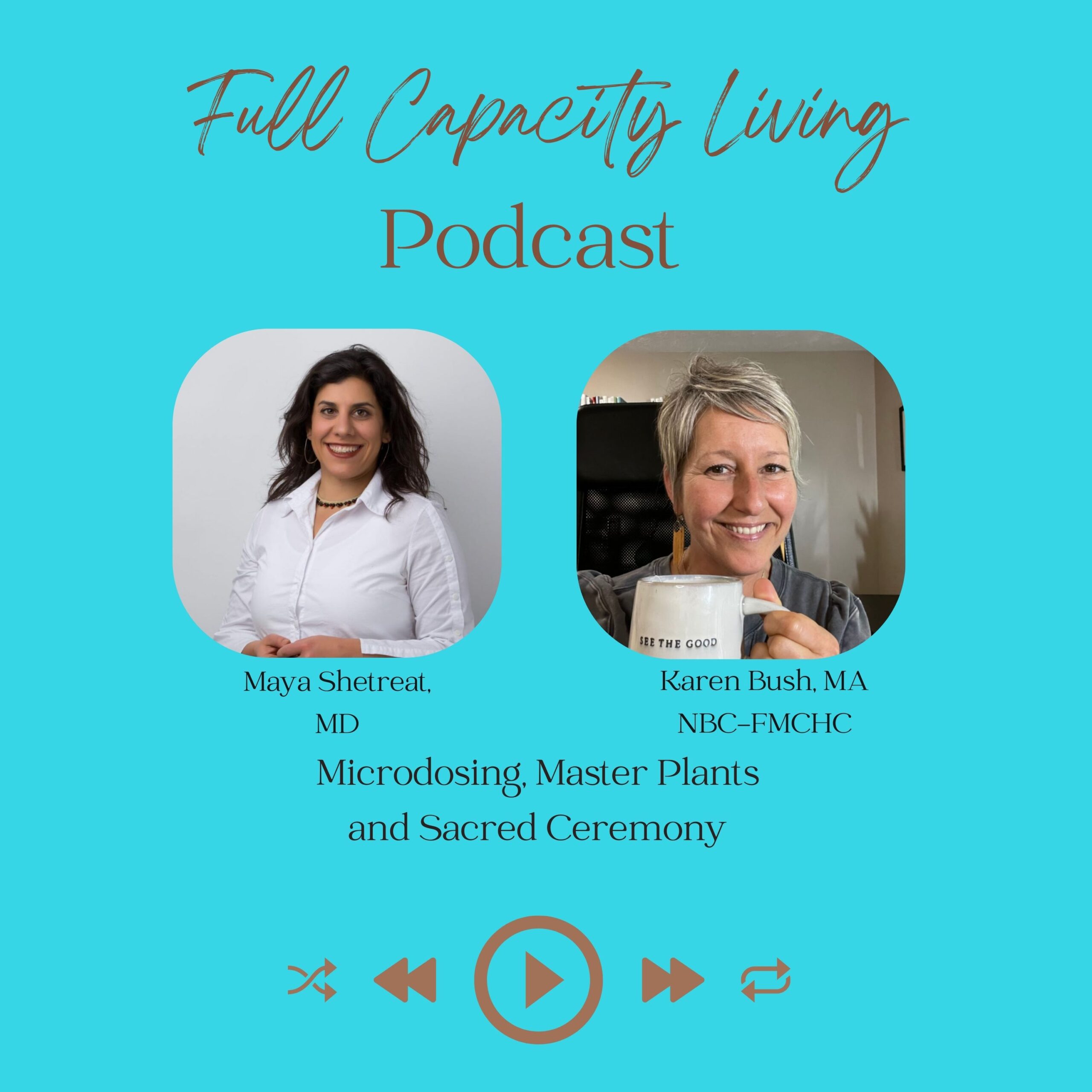 Microdosing, Master Plants and Sacred Ceremony with Dr. Maya Shetreat